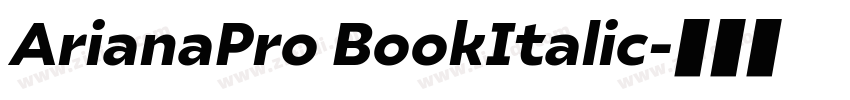 ArianaPro BookItalic字体转换